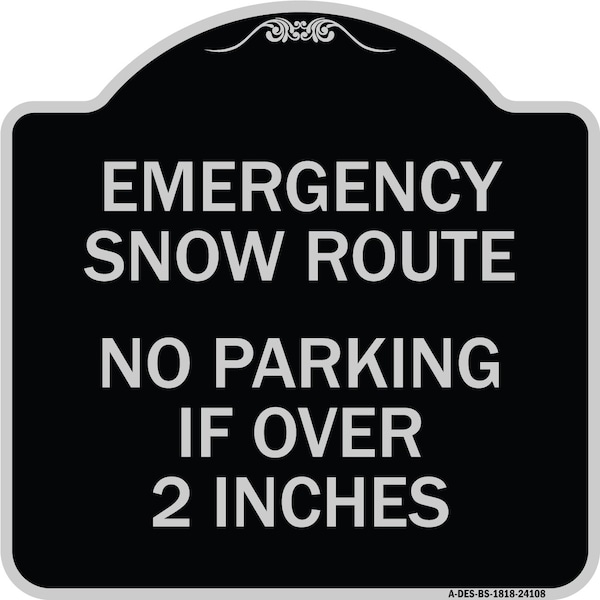 Signmission Emergency Snow Route No Parking Emergency Snow Route No Parking If Over 2 Inches, BS-1818-24108 A-DES-BS-1818-24108 - main